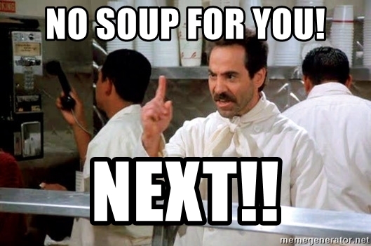 no-soup-for-you-next.jpg